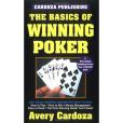 THE Basics of Winning Poker THE Basics of Winning Poker
