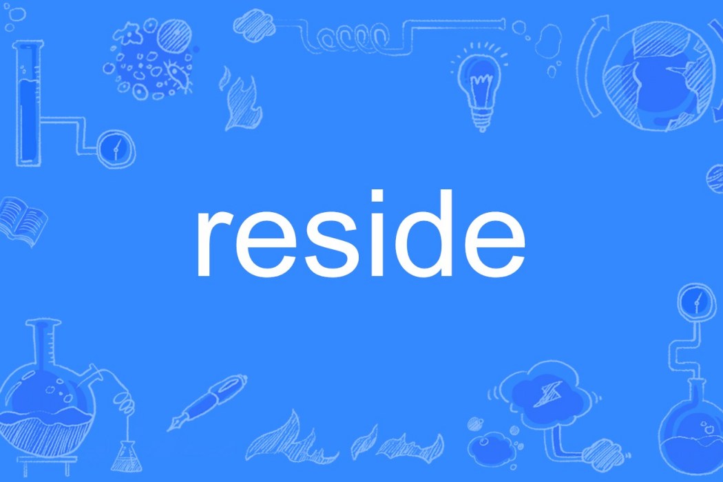 reside reside