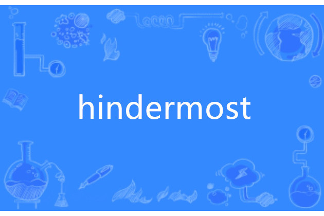 hindermost hindermost