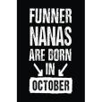 Funner Nanas Are Born in October Funner Nanas Are Born in October