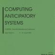 Computing Anticipatory Systems Computing Anticipatory Systems