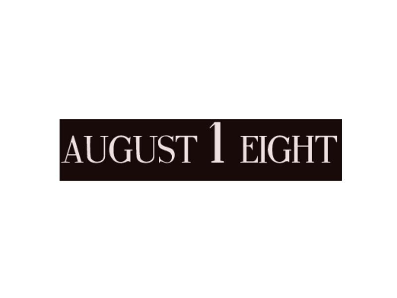 AUGUST 1 Eight AUGUST 1 Eight
