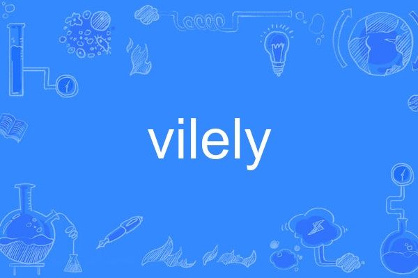 vilely vilely