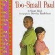Too-Tall Paul, Too-Small Paul(Hood, Susan; Hood Susan; Handelman, Dorothy著圖書) Too-Tall Paul, Too-Small Paul(Hood, Susan; Hood Susan; Handelman, Dorothy著圖書)