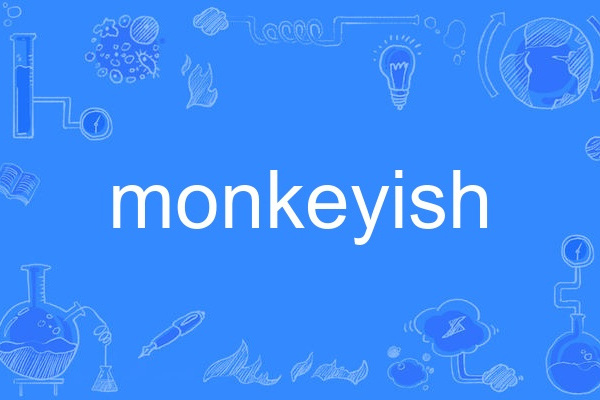 monkeyish monkeyish