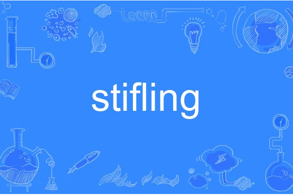 stifling stifling