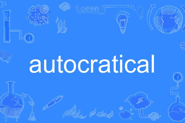 autocratical autocratical
