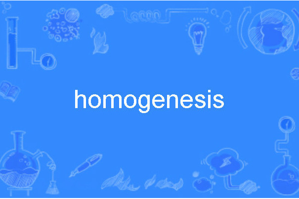 homogenesis homogenesis