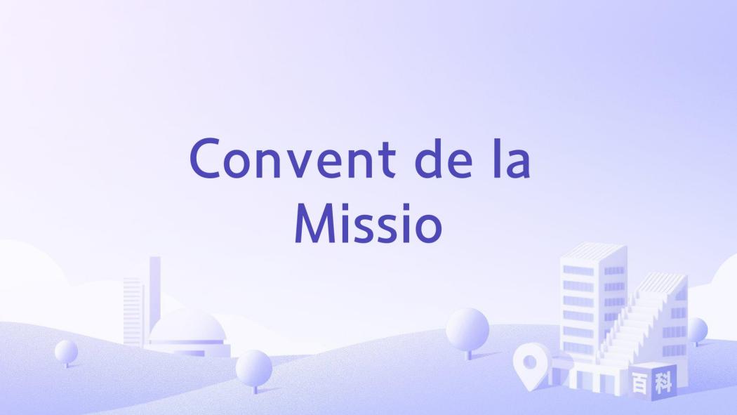 Convent de la Missio Convent de la Missio
