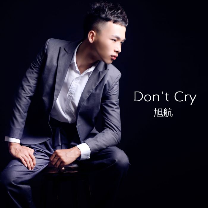 DON\x27T CRY(旭航演唱的歌曲) DON\x27T CRY(旭航演唱的歌曲)