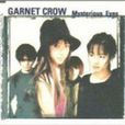 Mysterious Eyes(GARNET CROW演唱歌曲) Mysterious Eyes(GARNET CROW演唱歌曲)