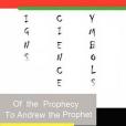 Signs, Science and Symbols of the Prophecy Signs, Science and Symbols of the Prophecy