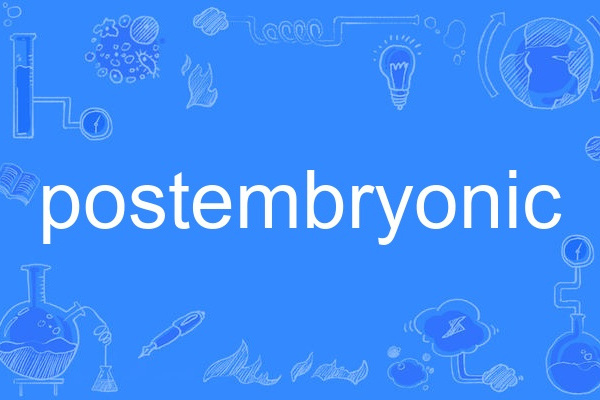 postembryonic postembryonic