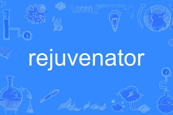 rejuvenator rejuvenator