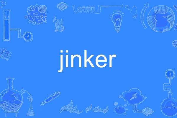 jinker jinker