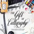 The Gift of Calligraphy The Gift of Calligraphy