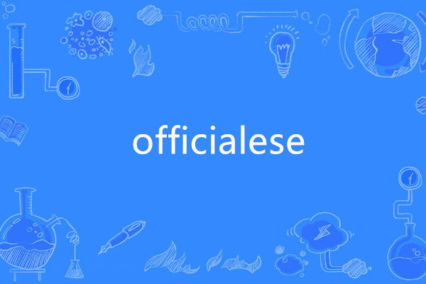officialese officialese
