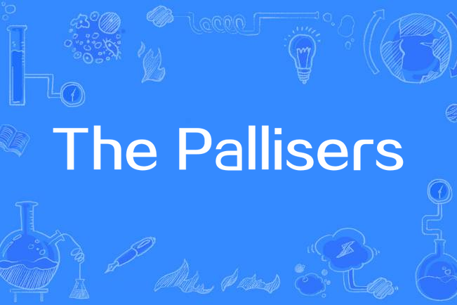 The Pallisers The Pallisers
