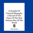 Cyclopedia of Universal Biography
