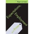 Expectations, Employment and Prices Expectations, Employment and Prices