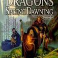 Dragons of Spring Dawning Dragons of Spring Dawning