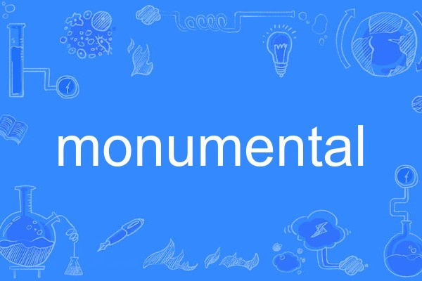 Monumental Monumental
