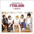 Prologue of FTIsland -soyogi- Prologue of FTIsland -soyogi-
