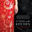 A Tiger in the Kitchen A Tiger in the Kitchen