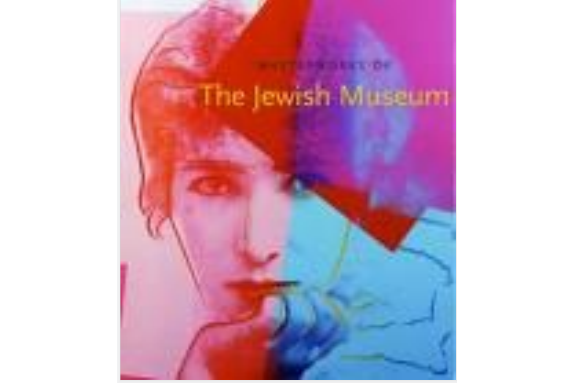 Masterworks of the Jewish Museum Masterworks of the Jewish Museum