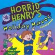 Horrid Henry\x27s Holiday Havoc Horrid Henry\x27s Holiday Havoc