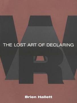 The Lost Art of Declaring War The Lost Art of Declaring War