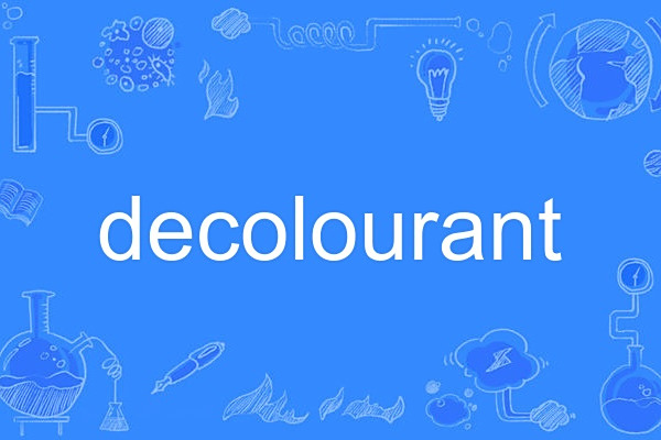 decolourant decolourant