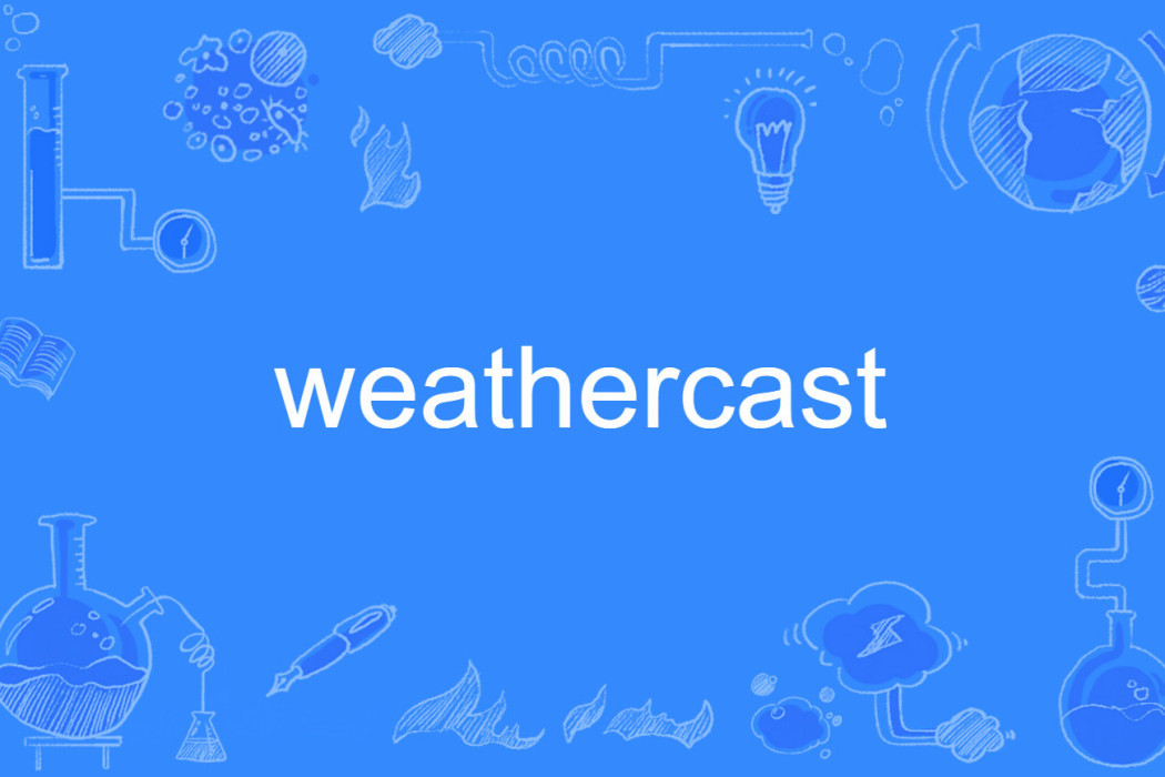 weathercast weathercast
