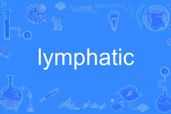 lymphatic lymphatic