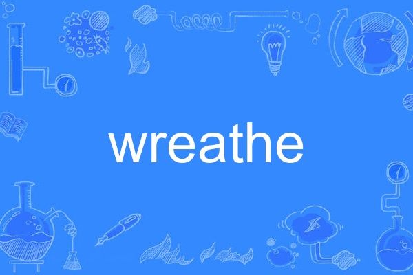 wreathe wreathe