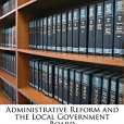 Administrative Reform and the Local Government Board Administrative Reform and the Local Government Board
