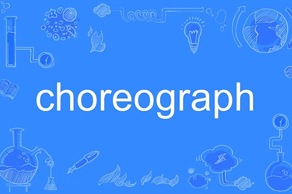 choreograph choreograph