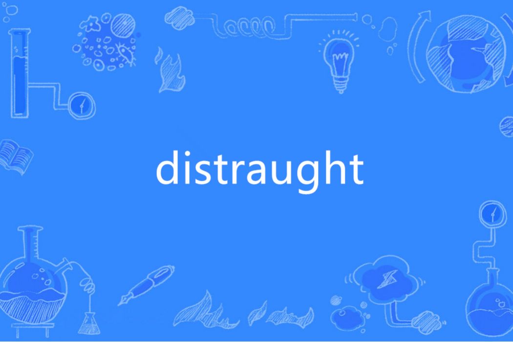 distraught distraught