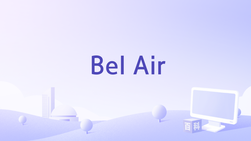 Bel Air(克里斯托弗·科波拉執導的電影) Bel Air(克里斯托弗·科波拉執導的電影)