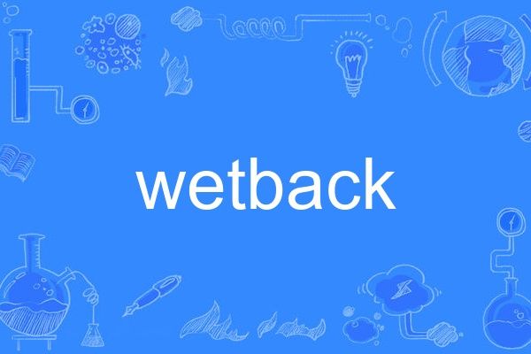 wetback wetback