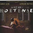 Nuit avec Hortense, La Nuit avec Hortense, La