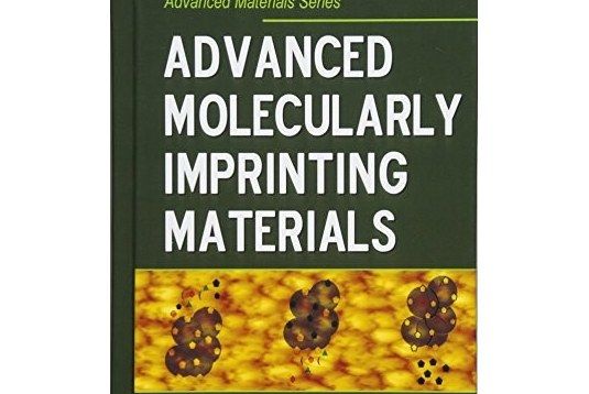 Advanced Molecularly Imprinting Materials Advanced Molecularly Imprinting Materials