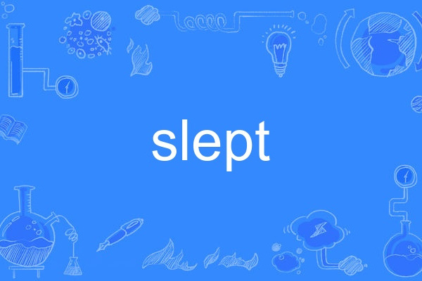 slept slept