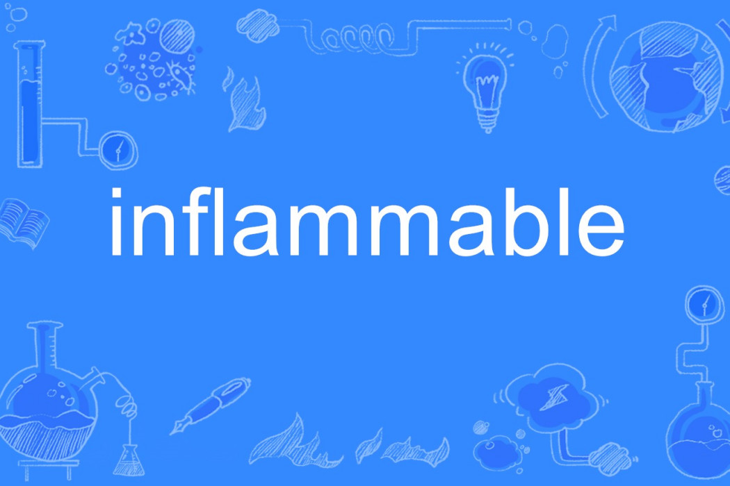 inflammable inflammable