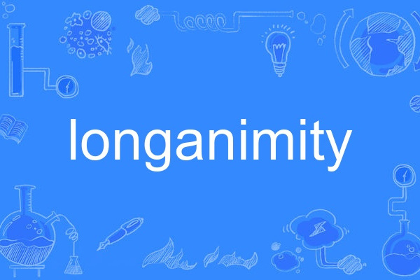 longanimity longanimity