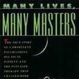 Many Lives, Many Masters Many Lives, Many Masters