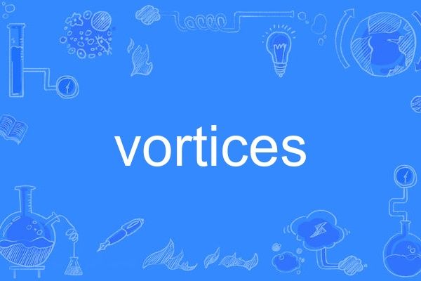 vortices vortices