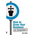 How to Grow Your Business How to Grow Your Business