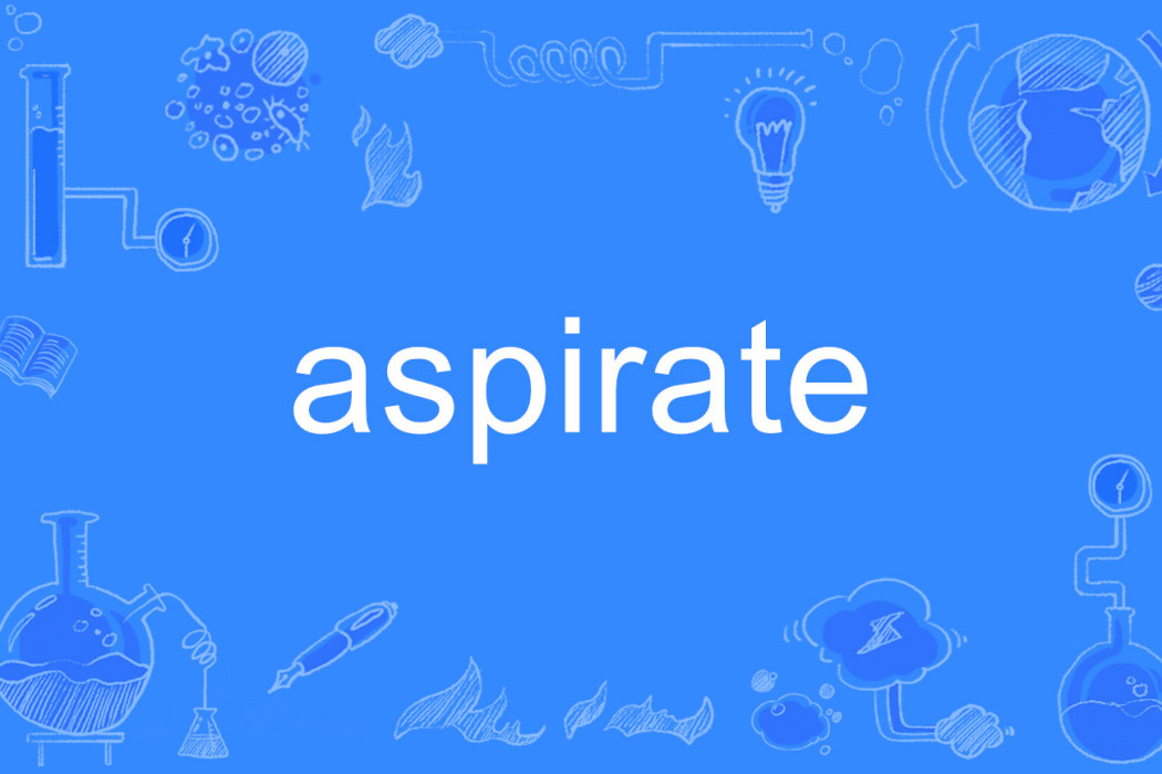 aspirate aspirate