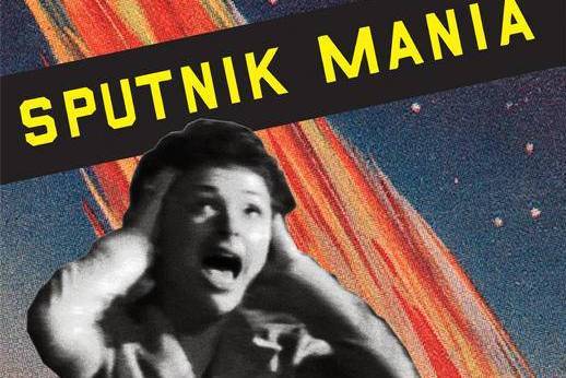 Sputnik Mania Sputnik Mania